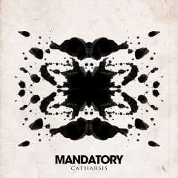 Mandatory - Catharsis